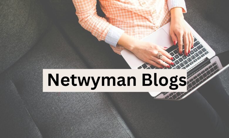 Netwyman Blogs